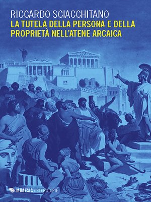 cover image of La tutela della persona e della proprietà nell'Atene arcaica